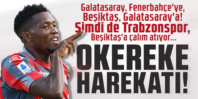 Beşiktaş’ı reddetti! Trabzonspor’dan Okereke harekatı!