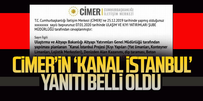 CİMER'den Kanal İstanbul yanıtı