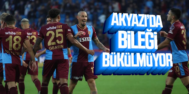 Trabzonspor'un Akyazı'da bileği bükülmüyor