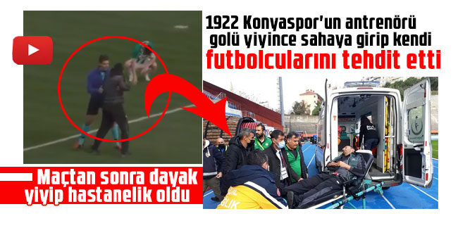 1922 Konyaspor'un antrenörü golü yiyince sahaya girip kendi futbolcularını tehdit etti! Maçtan sonra dayak yiyip hastanelik oldu