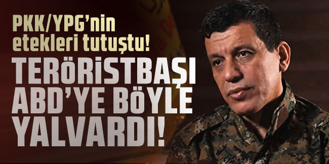 PKK/YPG'nin etekleri tutuştu! Teröristbaşı ABD'den yardım dilendi