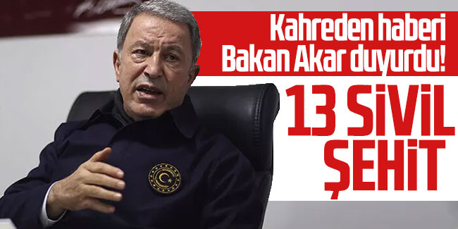 Kahreden haber! Gara'da 13 Türk vatandaşımız şehit edildi