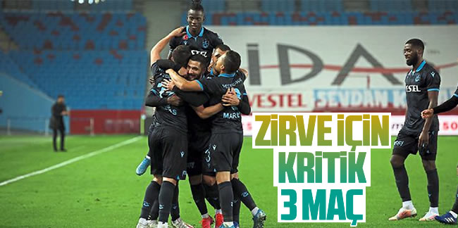 Trabzonspor'un zirve için kritik 3 maçı