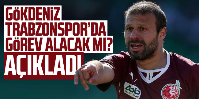 Trabzonspor'da görev alacak mı?