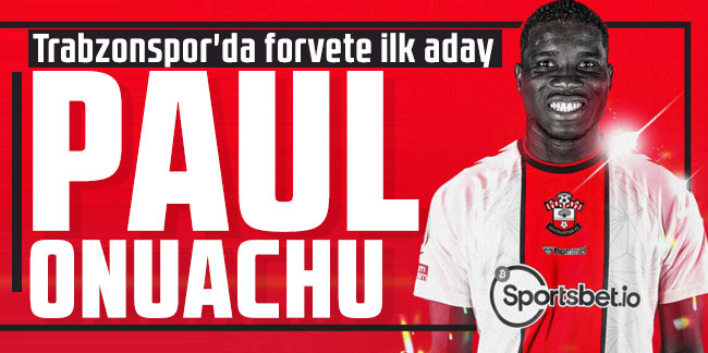 Trabzonspor'da forvete ilk aday Paul Onuachu
