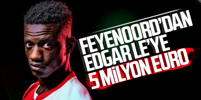 Feyenoord'dan Edgar Lé'ye 5 milyon euro