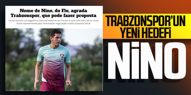 Trabzonspor'un yeni hedefi Nino