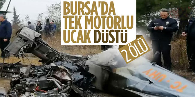 Bursa'da tek motorlu uçak düştü: 2 kişi öldü