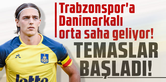 Trabzonspor'a Danimarkalı orta saha geliyor! "Temaslar başladı"