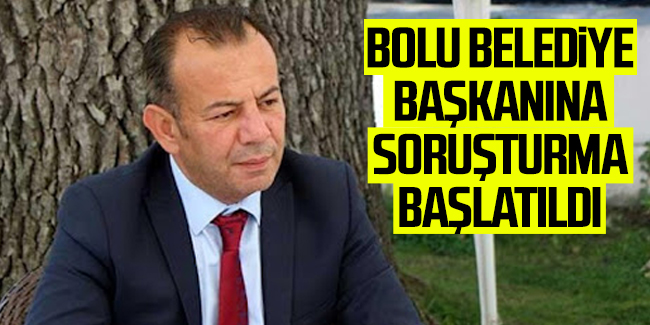 Bolu Belediye Başkanı Özcan hakkında soruşturma başlatıldı