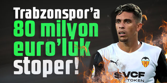 Trabzonspor’a 80 milyon euro’luk stoper!