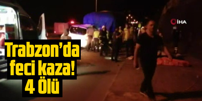 Trabzon'da trafik kazası: 4 ölü