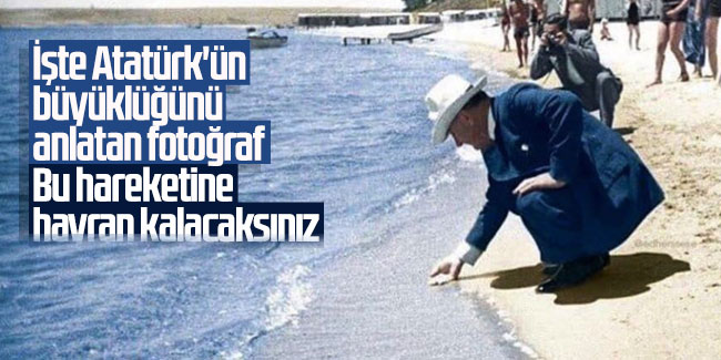 İşte Atatürk'ün büyüklüğünü anlatan fotoğraf: Bu hareketine hayran kalacaksınız