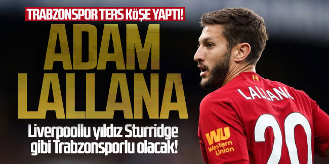 Liverpoollu yıldız Sturridge gibi Trabzonsporlu olacak!