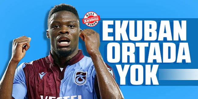 Trabzonspor'da Ekuban muamması