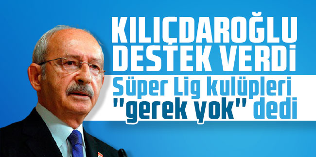 Kulüpler Birliği'nden Kılıçdaroğlu'na yanıt: Futbolun paydaşları tarafından çözülmeli