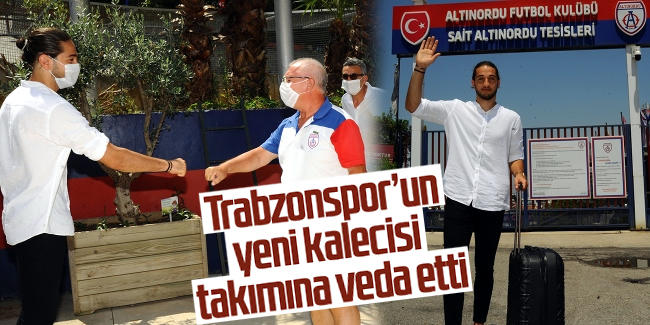 Altınordu'dan Trabzonspor'a bir kaleci daha: Muhammet Taha Tepe