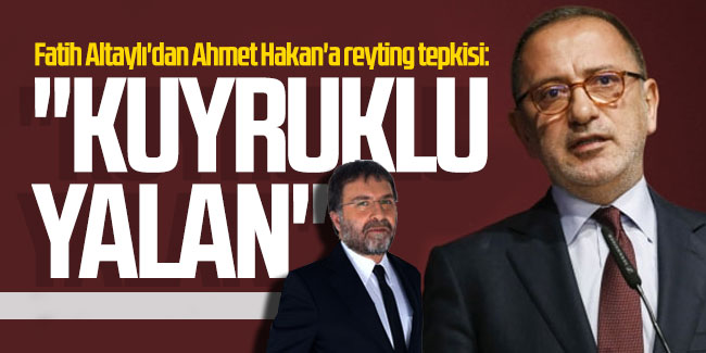 Fatih Altaylı'dan Ahmet Hakan'a reyting tepkisi: ''Yazdığı kuyruklu yalan''