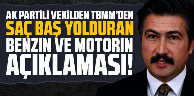 AK Parti'den tepki çeken benzin ve mazot açıklaması: ''En ucuza satan ülke Türkiye''
