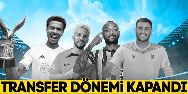 Türkiye'de transfer sezonu sona erdi