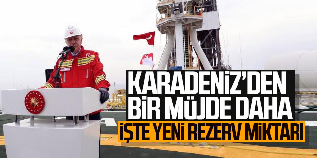 Erdoğan keşfedilen yeni rezerv miktarını açıkladı!