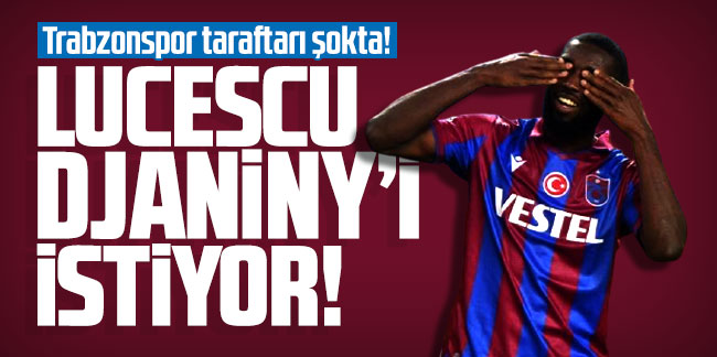 Trabzonspor'a Djaniny piyangosu! Lucescu..