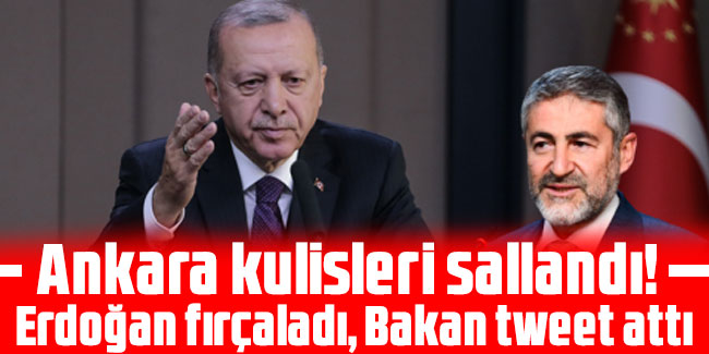Ankara kulisleri sallandı! Erdoğan fırçaladı, Bakan Nebati tweet attı