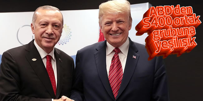 Trump, Türkiye'nin S-400'ler konusunda ikili çalışma grubu kurma teklifini kabul etti