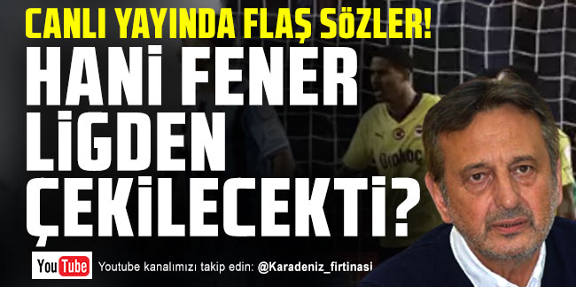 Haluk Şahin; ''Hani Fenerbahçe ligden çekilecekti?'' 