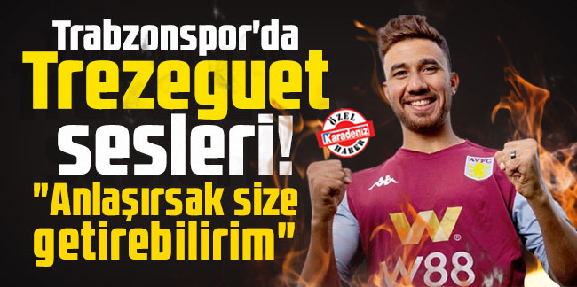 Trabzonspor'da Trezeguet sesleri! "Anlaşırsak size getirebilirim"