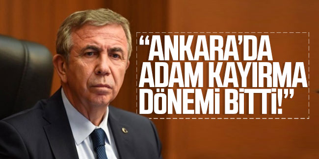 "Ankara'da adam kayırma dönemi bitti!"