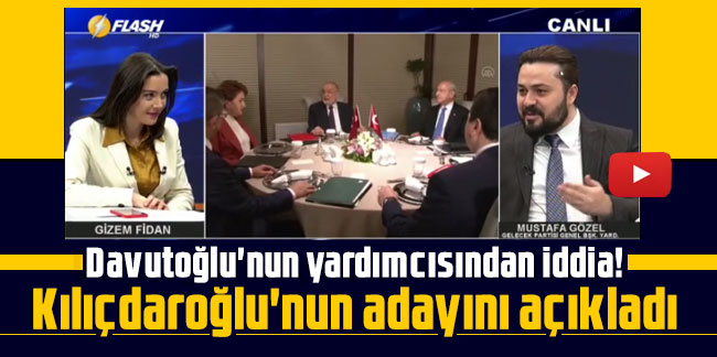Davutoğlu'nun yardımcısından iddia! Kılıçdaroğlu'nun adayını açıkladı