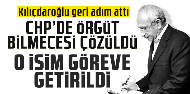 Kılıçdaroğlu geri adım attı: CHP'de örgüt bilmecesi çözüldü!