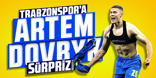 Trabzonspor'dan Artem Dovbyk için Ukrayna'ya çıkarma!