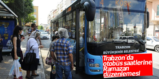 Trabzon'da otobüs saatlerine Ramazan düzenlemesi