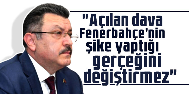 Ahmet Metin Genç: "Açılan dava Fenerbahçe’nin şike yaptığı gerçeğini değiştirmez"