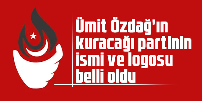 Ümit Özdağ'ın kuracağı partinin ismi ve logosu belli oldu