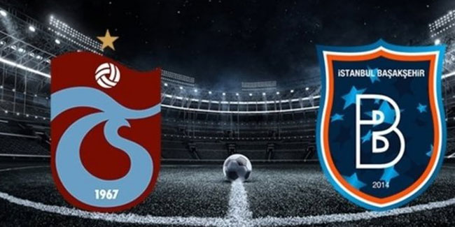 Trabzonspor - Başakşehir maçı saat kaçta ve hangi kanalda yayınlanacak?