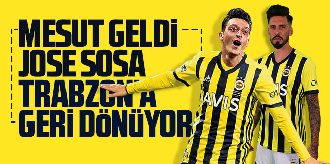 Mesut Özil geldi Jose Sosa Trabzon’a geri dönüyor!