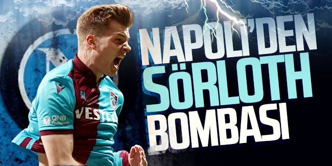 Napoli'den Sörloth bombası!