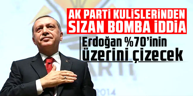 Bomba iddia: Erdoğan yüzde 70'inin üzerini çizecek