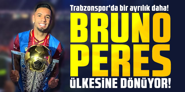 Trabzonspor'da bir ayrılık daha! Bruno Peres ülkesine dönüyor!