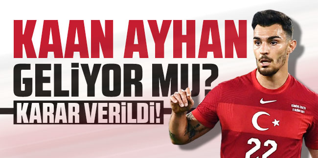 Trabzonspor'un istediği Kaan Ayhan için karar verildi!