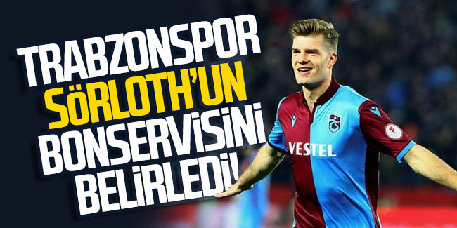 Trabzonspor Sörloth'un bonservisini belirledi!