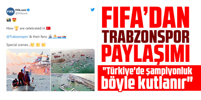 FIFA'dan flaş Trabzonspor paylaşımı!