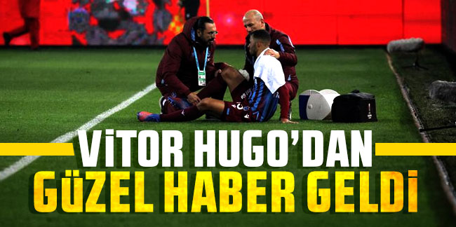 Trabzonspor'a Vitor Hugo’dan güzel haber geldi