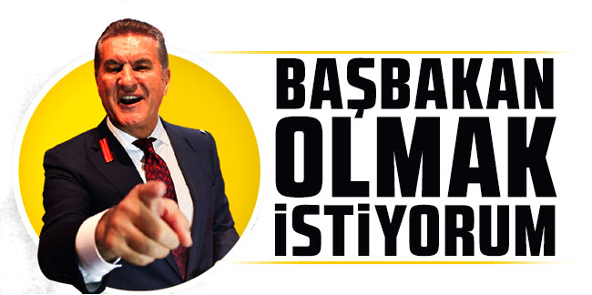 Mustafa Sarıgül: ''Yurttaşlarımız takdir ederse ben başbakan olmak istiyorum''