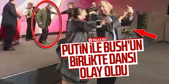 Putin ile Bush'un birlikte dansı olay oldu