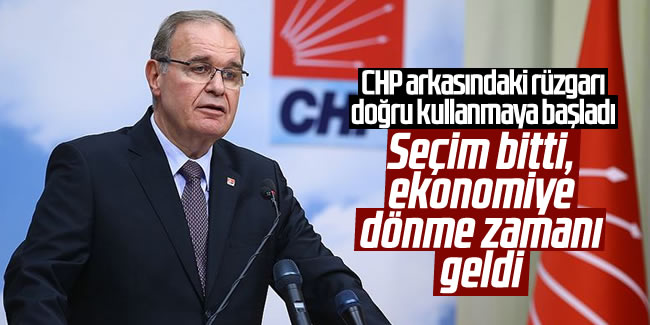 CHP Sözcüsü Faik Öztrak: 'Artık ekonomiye dönme zamanı geldi'