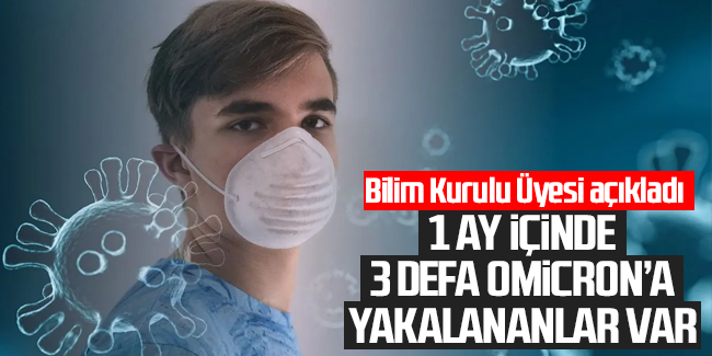 Prof. Dr. Mehmet Ceyhan: 1 ay içinde 3 defa Omicron'a yakalananlar var